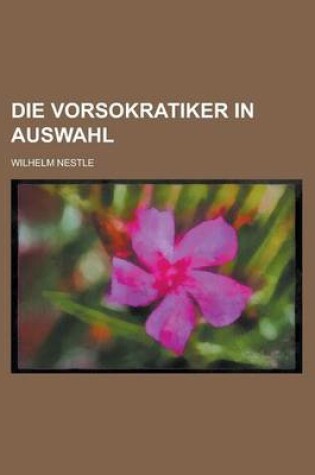 Cover of Die Vorsokratiker in Auswahl