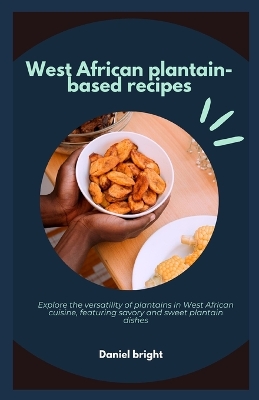 Book cover for West African plantain-based recipes