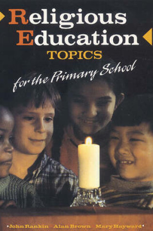 Cover of Religious Education Topics for the Primary School