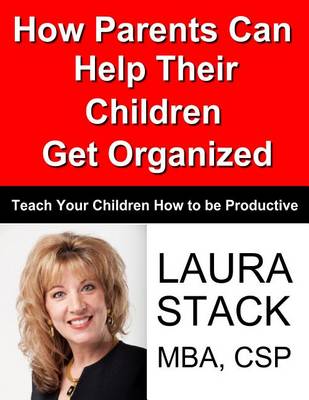 Book cover for How Parents Can Help Their Children Get Organized