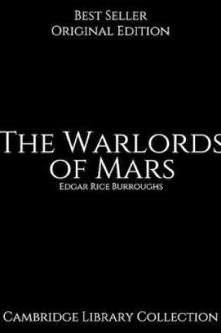 Cover of The Warlords of Mars, Cambridge Library Collection