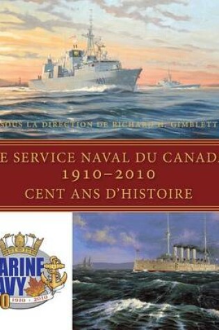 Cover of Le Service Naval Du Canada, 1910-2010