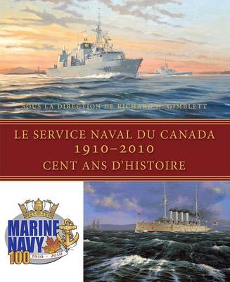 Book cover for Le Service Naval Du Canada, 1910-2010