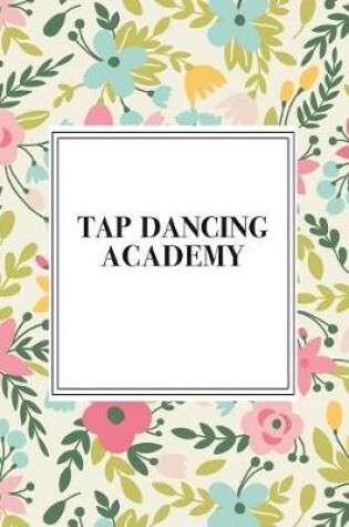 Cover of Tap Dancing Academy