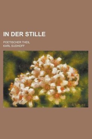Cover of In Der Stille; Poetischer Theil