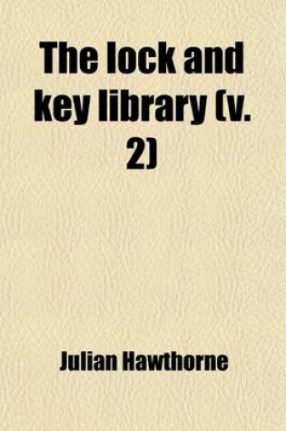 Cover of The Lock and Key Library (Volume 2); The Most Interesting Stories of All Nations