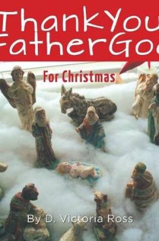 Cover of Thank You Father God For Christmas