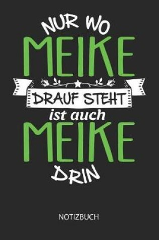 Cover of Nur wo Meike drauf steht - Notizbuch