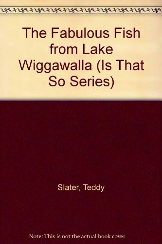 Book cover for The Fabulous Fish from Lake Wiggawalla