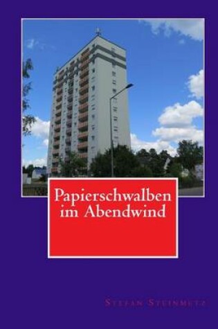 Cover of Papierschwalben im Abendwind