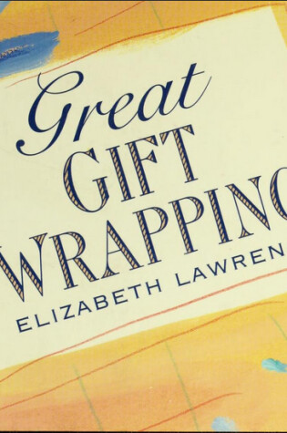 Cover of Great Gift Wrapping