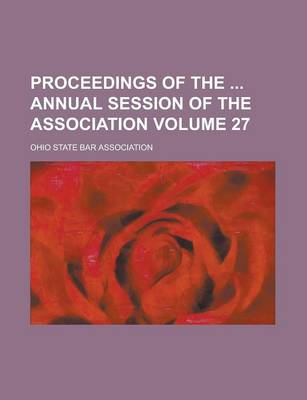 Book cover for Proceedings of the Annual Session of the Association Volume 27