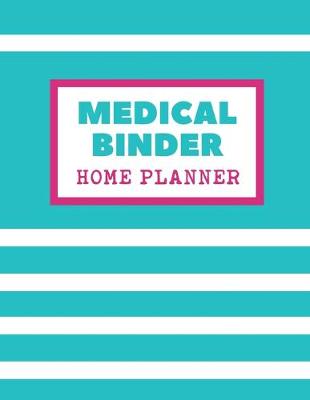 Book cover for Medical Binder Home Planner