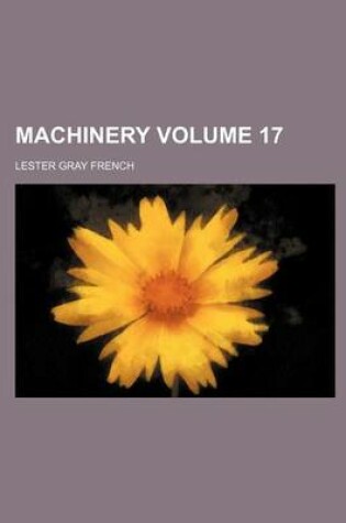 Cover of Machinery Volume 17