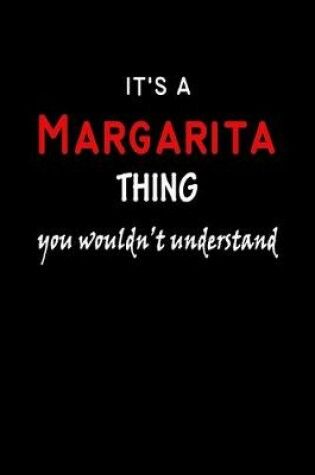 Cover of It's a Margarita Thing You Wouldn't Understandl