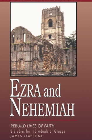 Cover of Ezra and Nehemiah: Rebuilding Lives and Faith