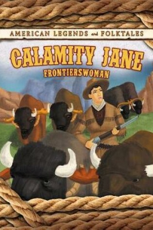 Cover of Calamity Jane: Frontierswoman