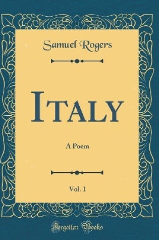 Cover of Italy, Vol. 1: A Poem (Classic Reprint)