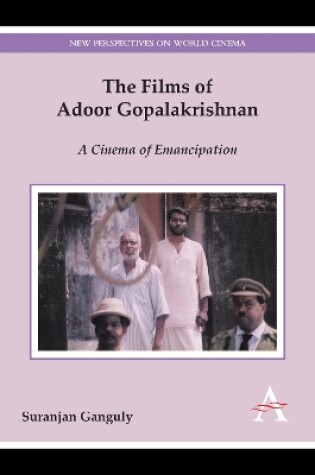 Cover of The Films of Adoor Gopalakrishnan