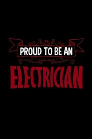 Cover of Proud to be a electrician