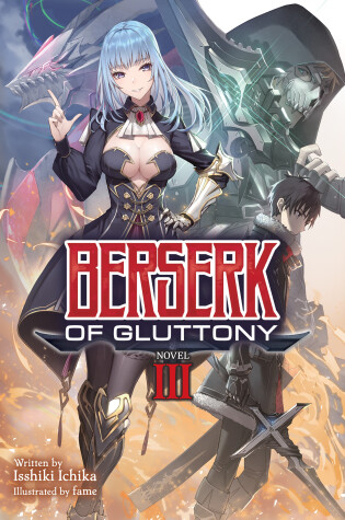 Cover of Berserk of Gluttony (Light Novel) Vol. 3