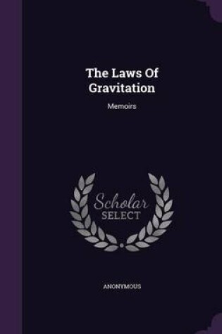 Cover of The Laws of Gravitation