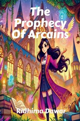 Cover of The Prophecy Of Arcains