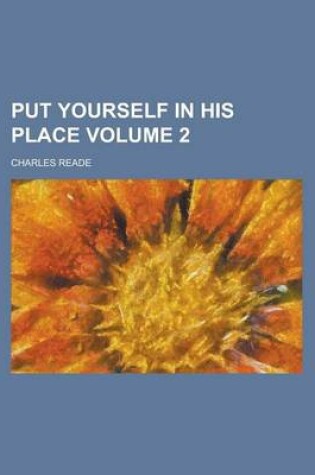 Cover of Put Yourself in His Place Volume 2