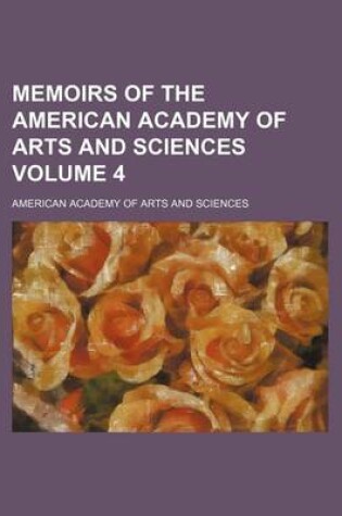 Cover of Memoirs of the American Academy of Arts and Sciences Volume 4