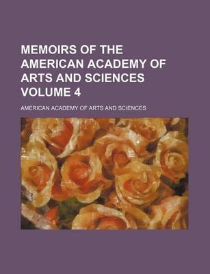 Book cover for Memoirs of the American Academy of Arts and Sciences Volume 4