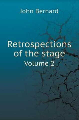 Cover of Retrospections of the stage Volume 2