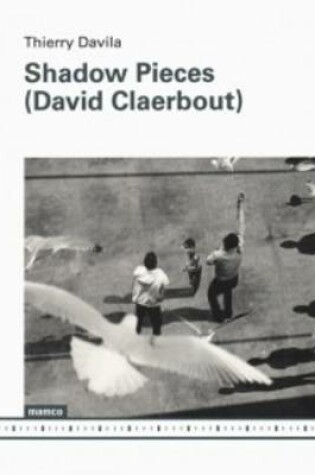 Cover of David Claerbout - Shadow Pieces