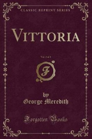 Cover of Vittoria, Vol. 2 of 3 (Classic Reprint)