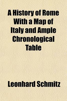 Book cover for A History of Rome with a Map of Italy and Ample Chronological Table