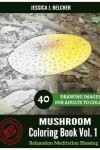 Book cover for MUSHROOM Coloring book for Adults Relaxation Vol.1 Meditation Blessing