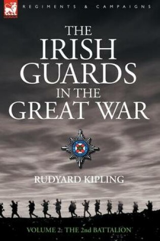 Cover of The Irish Guards in the Great War - volume 2 - The Second Battalion