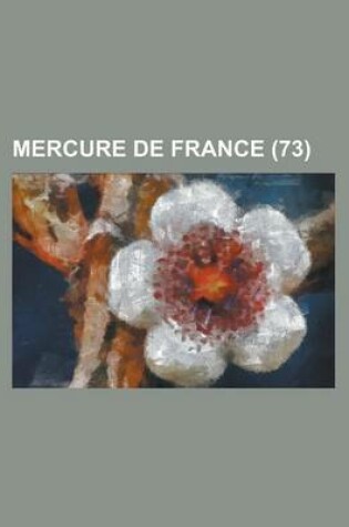 Cover of Mercure de France (73 )