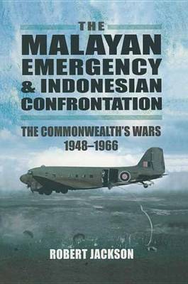 Book cover for The Malayan Emergency & Indonesian Confrontation