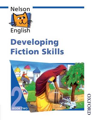 Book cover for Nelson English - Book 2 Developing Fiction Skills