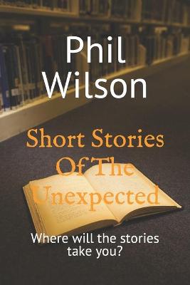 Cover of Short Stories Of The Unexpected