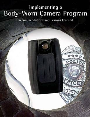 Book cover for Implementing a Body-Worn Camera Program