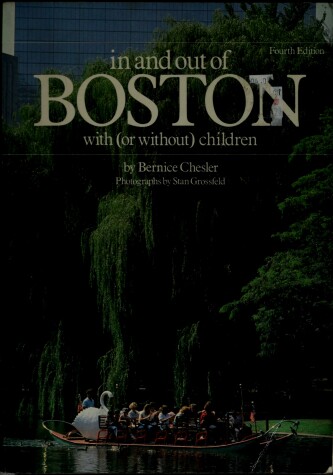 Book cover for In and Out of Boston with (Or Without) Children