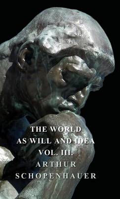 Book cover for The World As Will Idea - Vol III