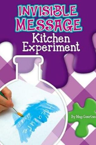Cover of Invisible Message Kitchen Experiment