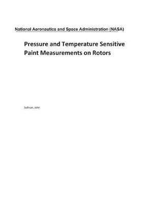 Book cover for Pressure and Temperature Sensitive Paint Measurements on Rotors