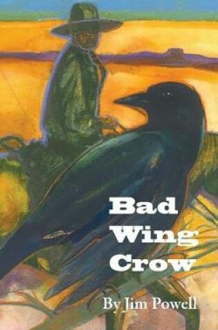 Cover of Bad Wing Crow