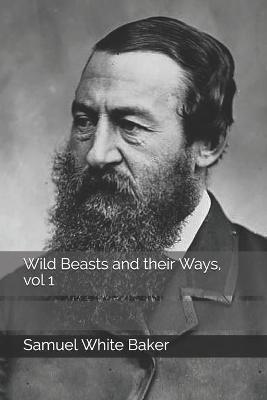 Book cover for Wild Beasts and their Ways, vol 1