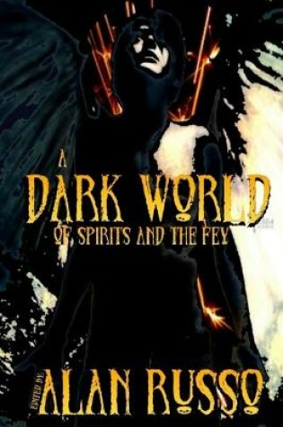Cover of A Dark World of Spirits and The Fey