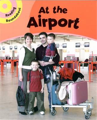 Cover of Reading Roundabout: At The Airport