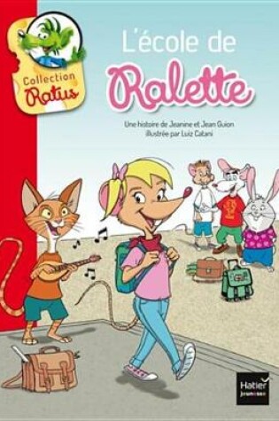 Cover of L'Ecole de Ralette Suivi de la Tarte de Raldo